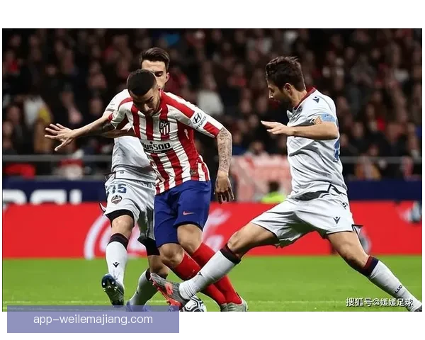 费罗尔竞技力克卡塞雷诺三比一彰显强势回暖状态 费罗尔竞技力克卡塞雷诺三比一彰显强势回暖状态